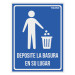 Letrero señalización"DEPOSITE LA BASURA EN SU LUGAR",21x28cm
